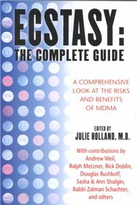 Ecstasy: The Complete Guide