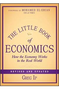 The Little Book of Economics: How the Economy Works in the Real World