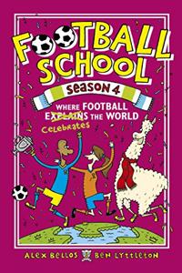 Football School Season 4: Where Football Explains the World