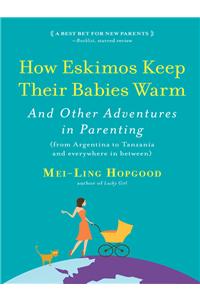 How Eskimos Keep Their Babies Warm