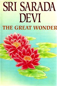Sarada Devi: The Great Wonder
