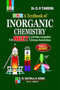 GRB A TEXT BOOK OF INORGANIC CHEMISTRY FOR NEET - EXAMINATION 2020-21