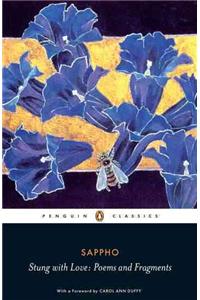 Stung with Love: Poems and Fragments of Sappho