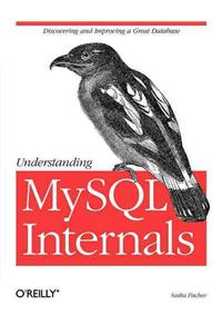 Understanding MySQL Internals: Discovering and Improving a Great Database