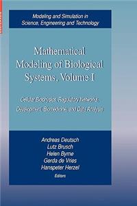 Mathematical Modeling of Biological Systems, Volume I