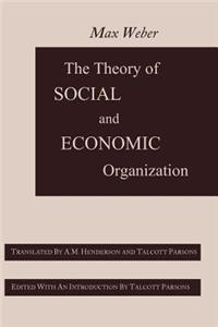Theory of Social and Economic Organization