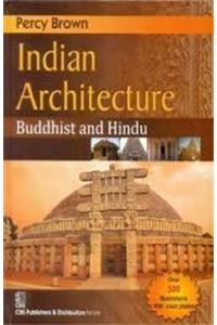 Indian Architecture: Buddhist and Hindu