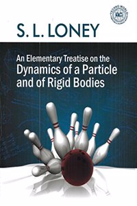 An Elementary treatise on the Dynamics of a particle and of rigid bodies