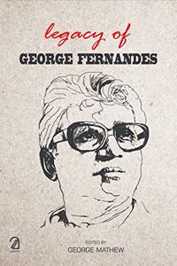Legacy of george Fernandes