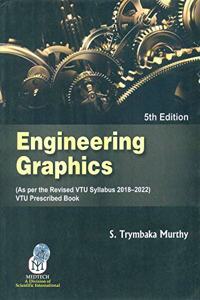 Engineering Graphics (As per Revised VTU Syllabus 2018-2022) VTU Prescribed Book