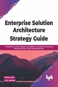 Enterprise Solution Architecture - Strategy Guide