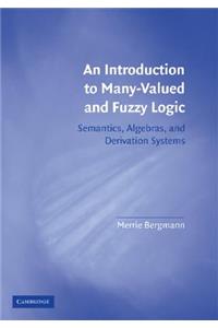 Introduction to Many-Valued and Fuzzy Logic