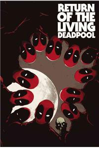 Return Of The Living Deadpool