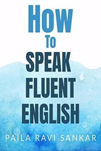How to speak fluent English