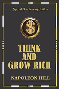 Think and Grow Rich : Original classic (Updated For 21st Century)