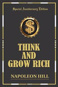 Think and Grow Rich : Original classic (Updated For 21st Century)