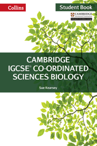 Cambridge Igcse(r) Co-Ordinated Sciences Biology: Student Book