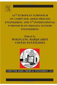 16th European Symposium on Computer Aided Process Engineering and 9th International Symposium on Process Systems Engineering