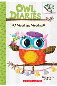 Woodland Wedding: A Branches Book (Owl Diaries #3)