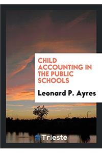 Child Accounting in the Public Schools