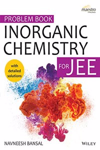 Wiley's Problem Book Inorganic Chemistry for JEE