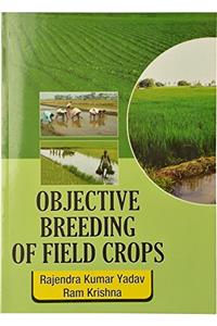 Objective Breeding of Field Crops