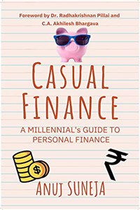 Casual Finance: A Millennial's Guide to Personal Finance