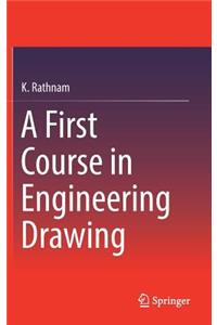 First Course in Engineering Drawing