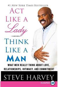 Act Like a Lady, Think Like a Man Large Print
