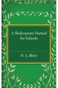 Shakespeare Manual for Schools