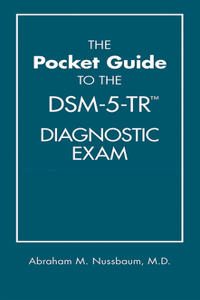 Pocket Guide to the Dsm-5-Tr(r) Diagnostic Exam