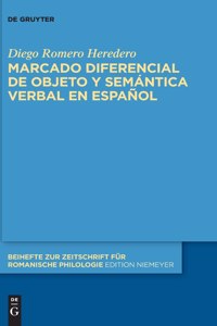 Marcado Diferencial de Objeto Y Semántica Verbal En Español