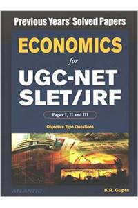 Economics for UGC-NET/SLET/JRF Paper I, II, and III Previous Years' Solved Papers with Key