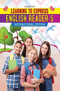 Learning to Express - English Reader 5