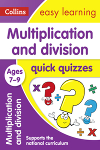 Multiplication and Division Quick Quizzes: Ages 7-9