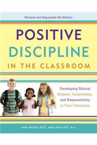 Positive Discipline in the Classroom