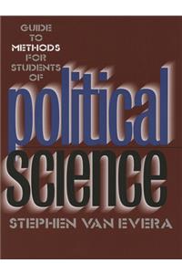 Guide to Methods for Students of Political Science