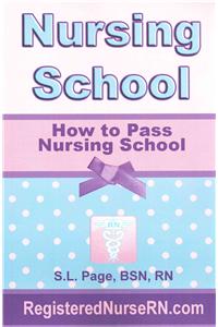 How to Pass Nursing School