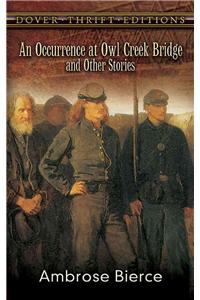 An Occurrence at Owl Creek Bridge and Other Stories
