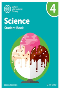 Oxford International Primary Science Second Edition Student Book 4
