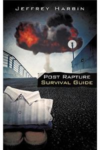 Post Rapture Survival Guide