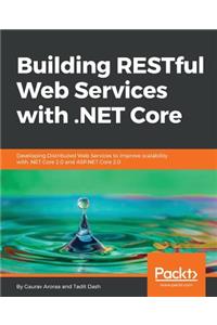 Building RESTful Web Services with .NET Core