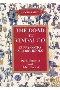 Road to Vindaloo: Curry Cooks &amp; Curry Books