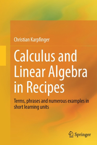 Calculus and Linear Algebra in Recipes