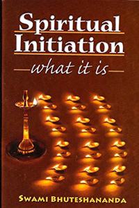 Spiritual Initiation -- What It Is