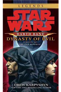 Dynasty of Evil: Star Wars Legends (Darth Bane)