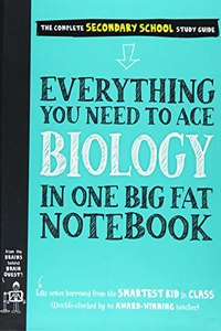 Everything You Need to Ace Biology in One Big Fat Notebook