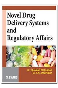 Novel Drug Delivery Systems and Regulatory Affairs