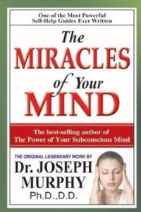 The Miracle Of Mind-Joseph Murphy