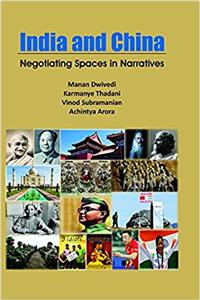 India and China: Negotiating Spaces in the Narratives
